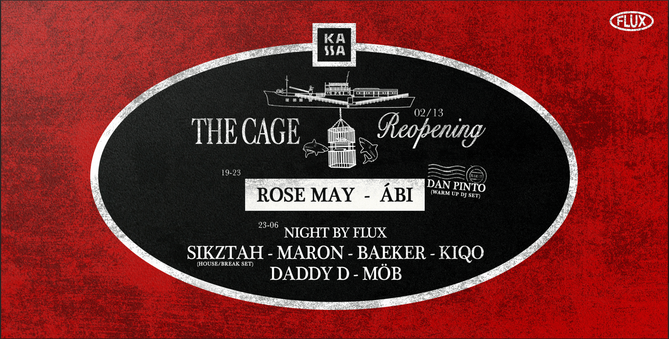 KASSA CAGE - reopening w/ ROSE MAY, ÁBI • night by FLUX koncert – Kassa Hajó